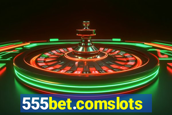 555bet.comslots