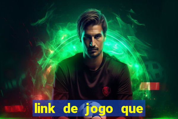 link de jogo que ganha dinheiro sem depositar