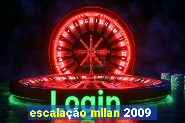 escalação milan 2009