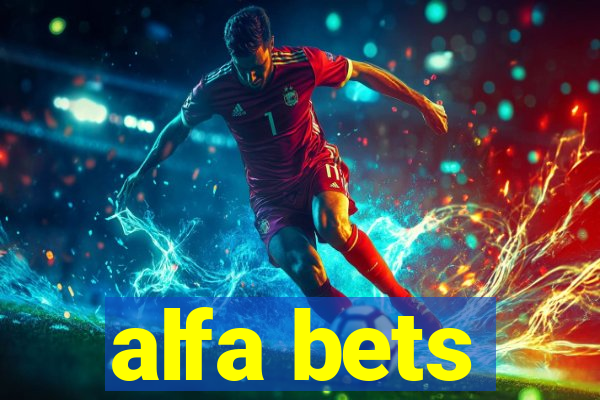 alfa bets