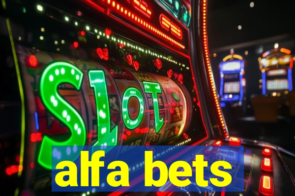 alfa bets