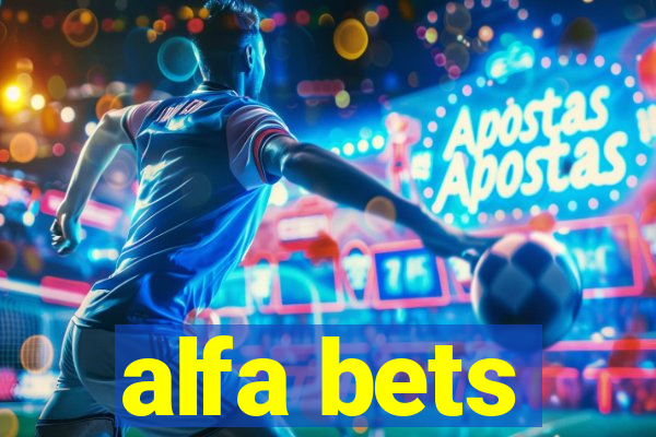 alfa bets