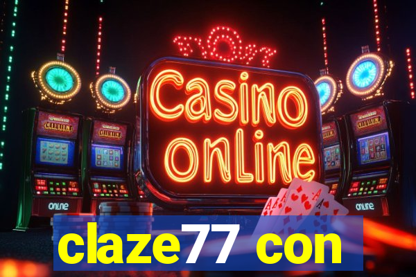 claze77 con