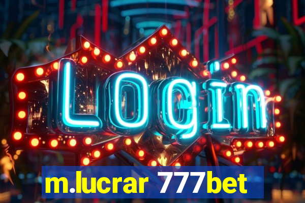 m.lucrar 777bet