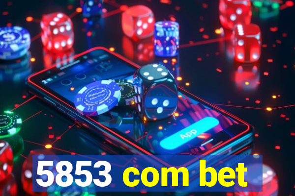 5853 com bet