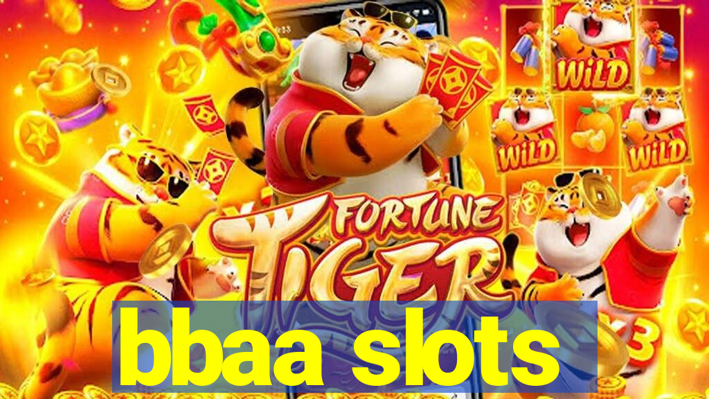 bbaa slots