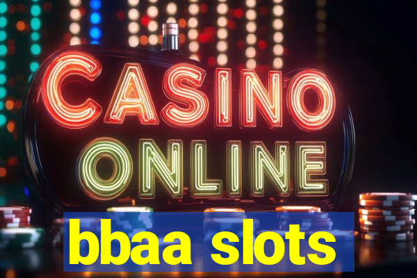 bbaa slots