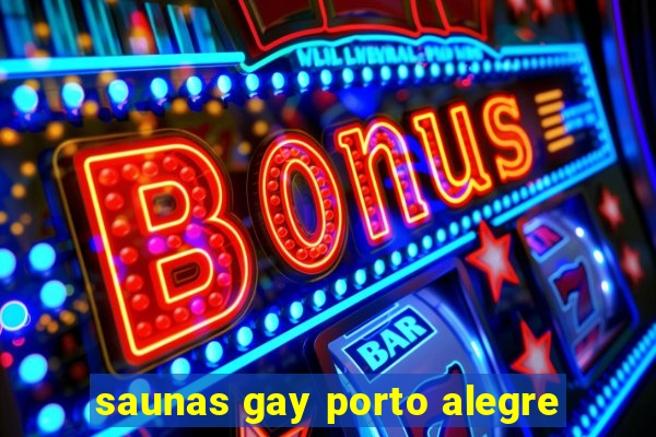 saunas gay porto alegre