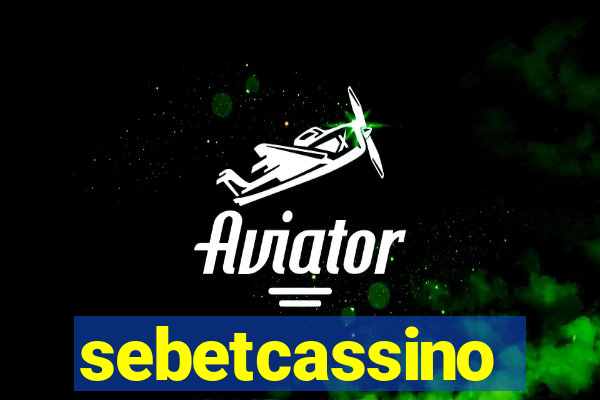 sebetcassino