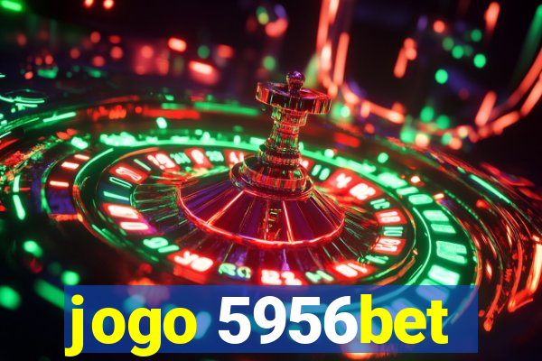 jogo 5956bet