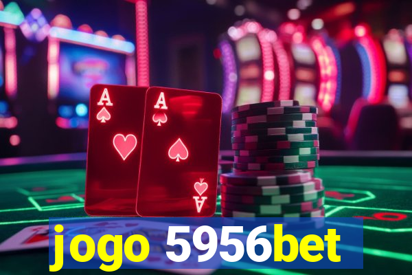 jogo 5956bet