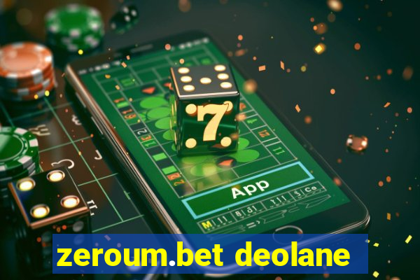 zeroum.bet deolane