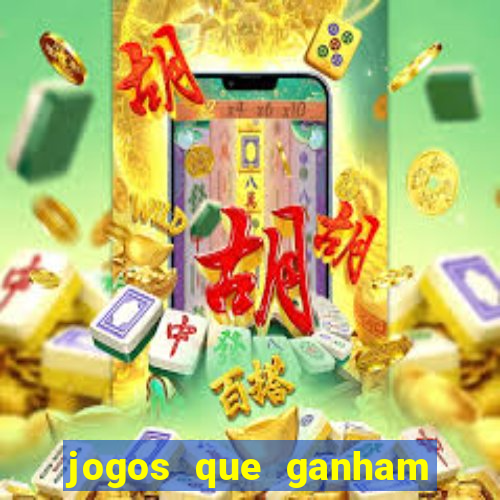 jogos que ganham dinheiro de verdade gratis