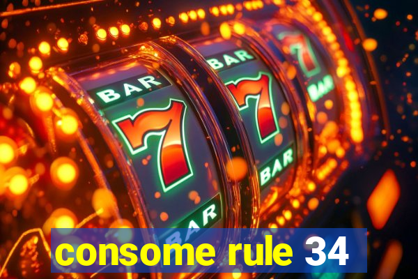 consome rule 34