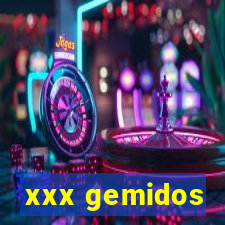 xxx gemidos