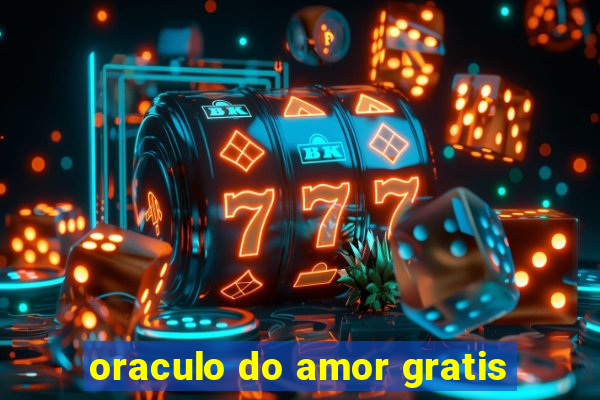 oraculo do amor gratis