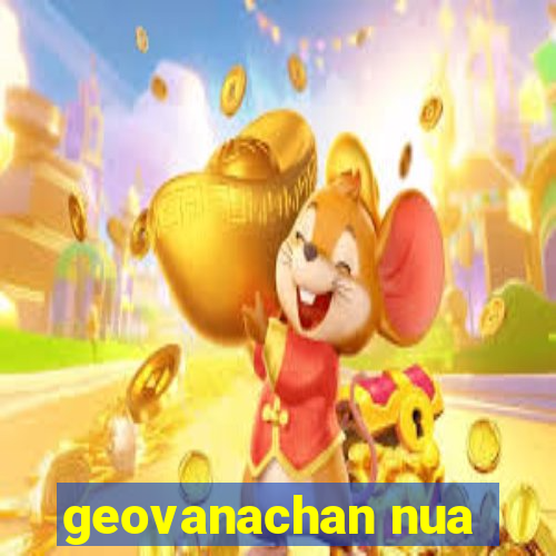 geovanachan nua