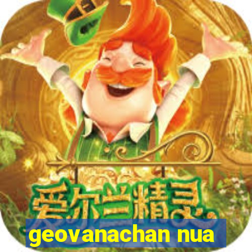 geovanachan nua