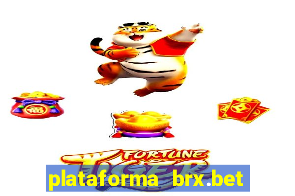 plataforma brx.bet é confiável