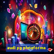 audi pg plataforma