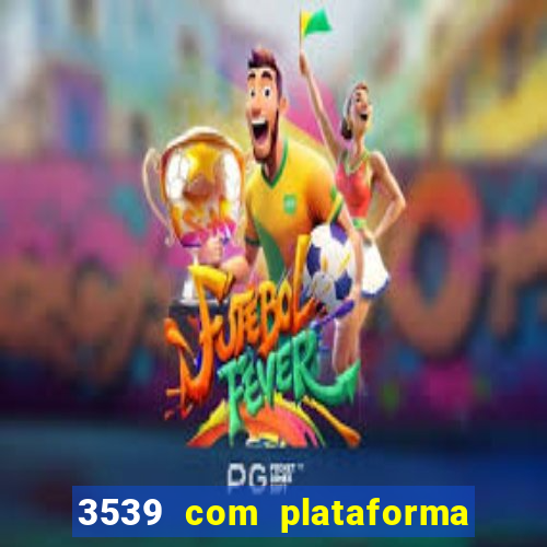 3539 com plataforma de jogos