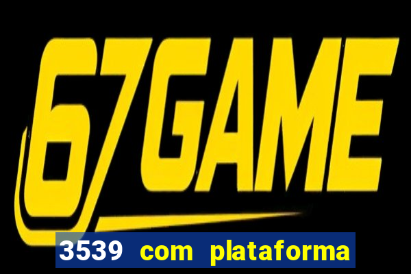 3539 com plataforma de jogos