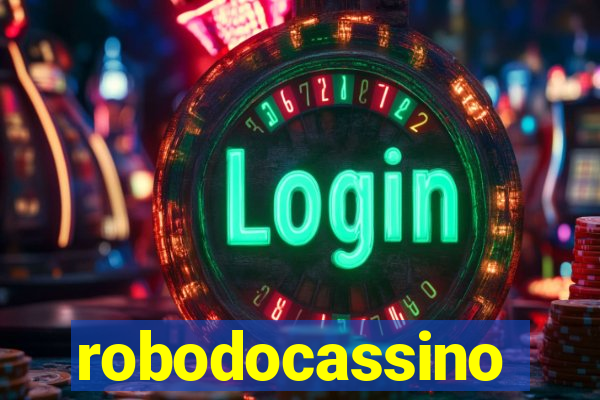 robodocassino