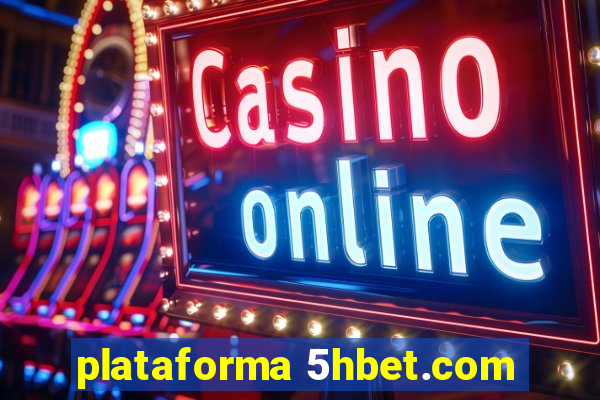 plataforma 5hbet.com