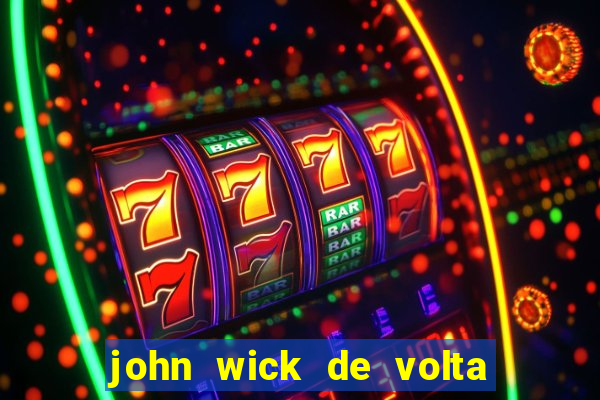 john wick de volta ao jogo dublado