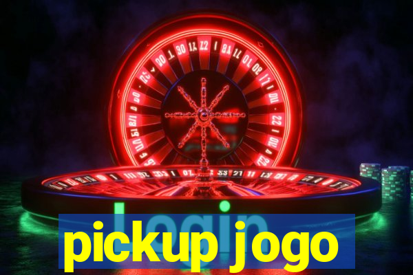 pickup jogo