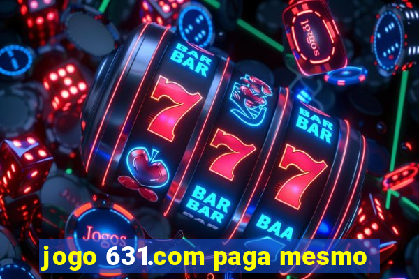 jogo 631.com paga mesmo