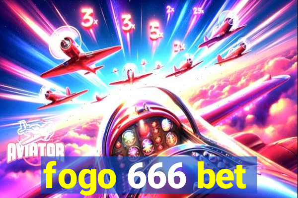 fogo 666 bet