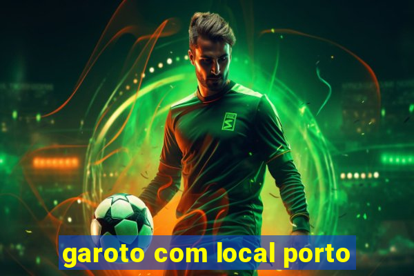 garoto com local porto