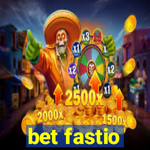 bet fastio