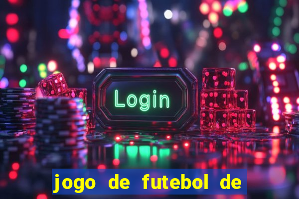 jogo de futebol de montar seu time