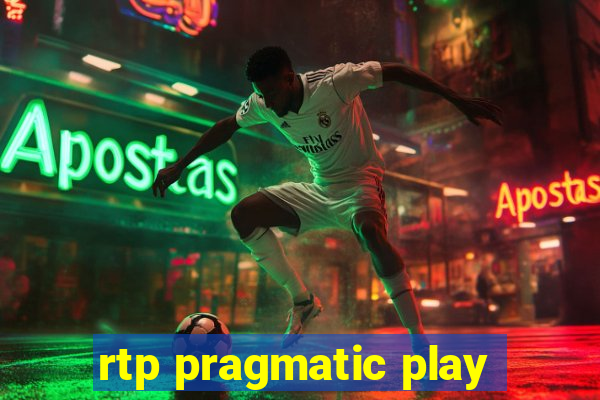 rtp pragmatic play