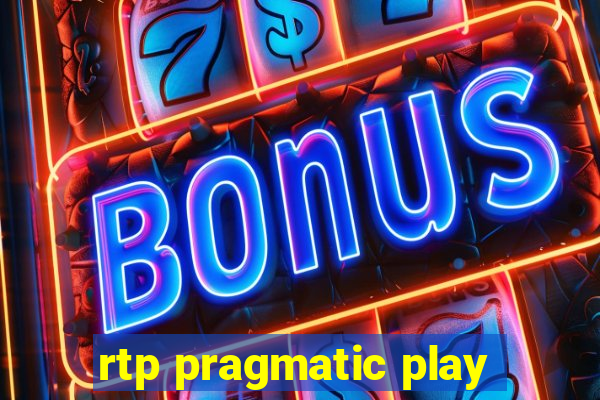 rtp pragmatic play