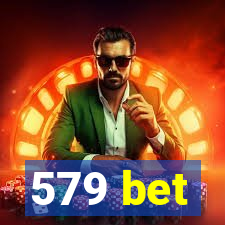 579 bet