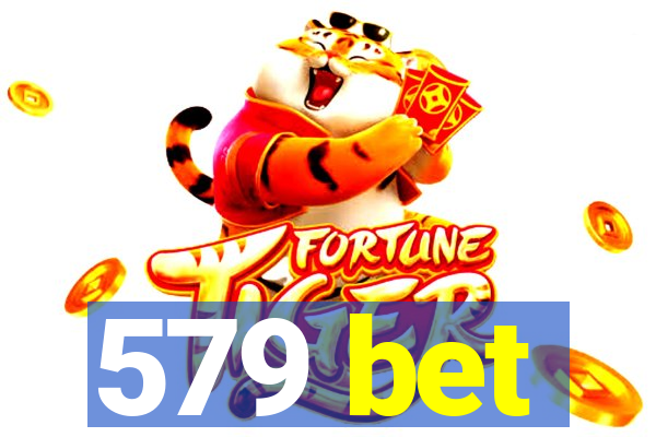 579 bet