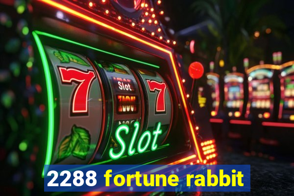 2288 fortune rabbit