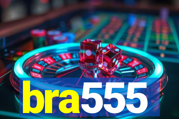 bra555