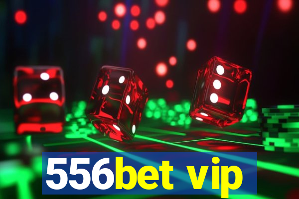 556bet vip