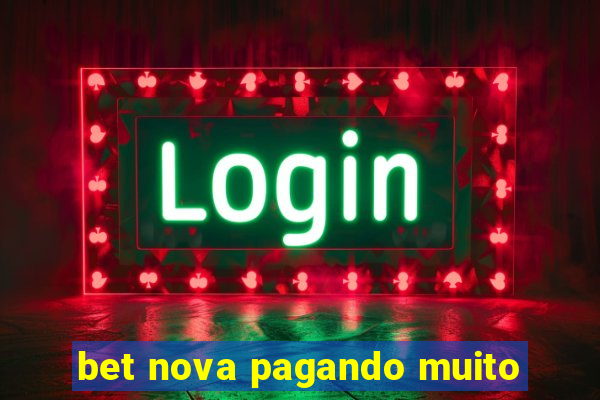 bet nova pagando muito