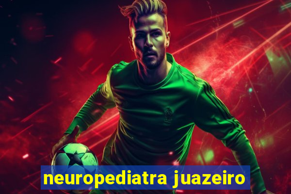 neuropediatra juazeiro