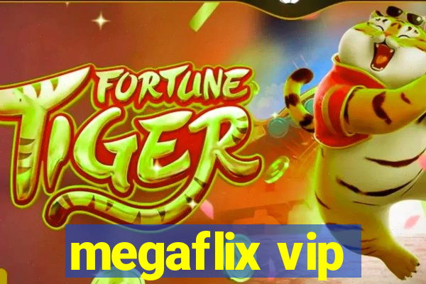 megaflix vip