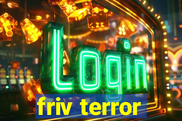 friv terror