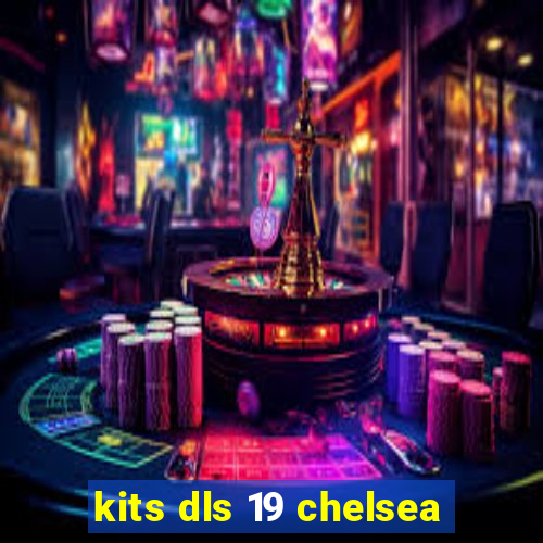 kits dls 19 chelsea