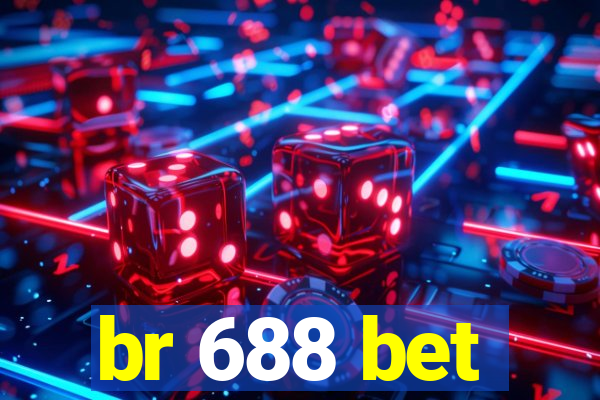 br 688 bet