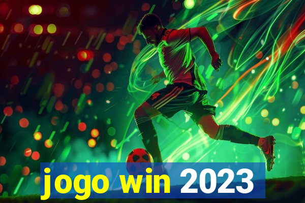 jogo win 2023