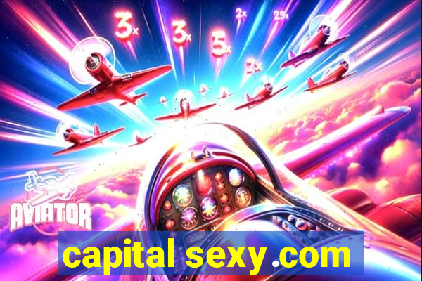 capital sexy.com